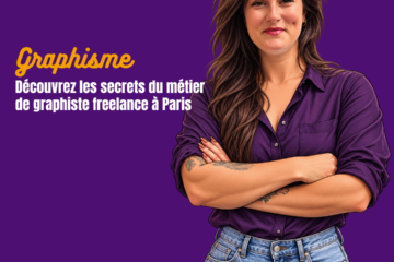 Découvrez les secrets du métier de graphiste freelance à Paris