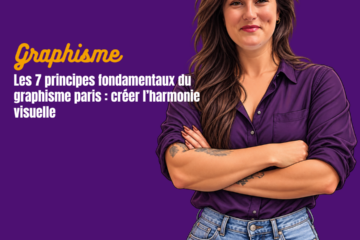 Les 7 principes fondamentaux du graphisme paris créer l’harmonie visuelle