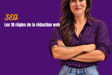 Rédaction web : les 10 règles à respecter