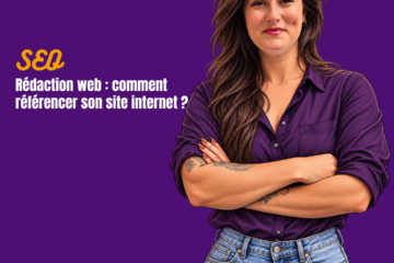 rédaction web paris - comment bien référencer votre site internet