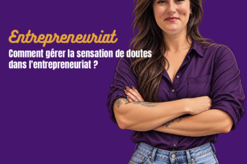 la sensation de doutes dans l'entrepreneuriat